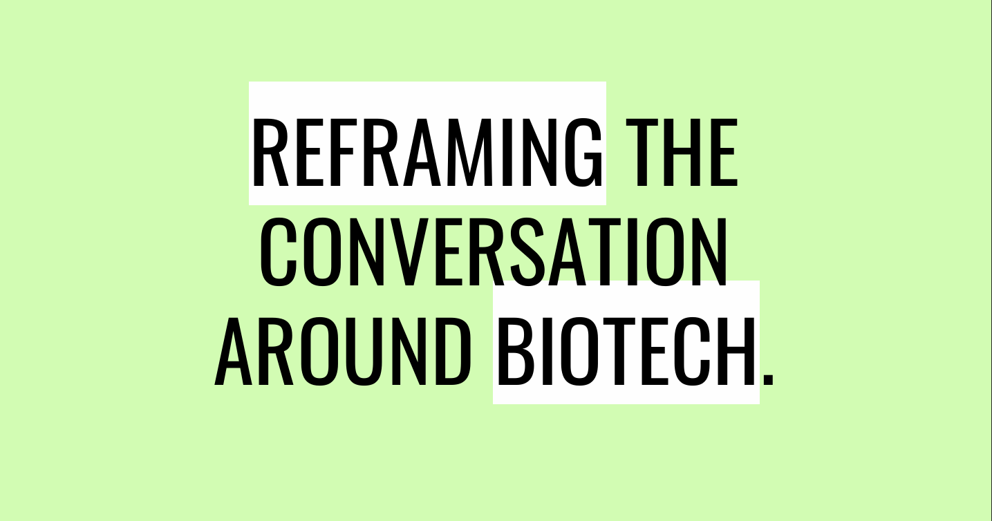 A New Narrative for Biotechnology - Toolkit for Reframing GMO Conversations